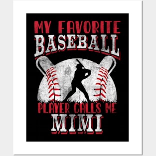 My Favorite Baseball Player Calls Me Mimi Baseball Mimi Mother's Day Funny Cool Quote Saying Posters and Art